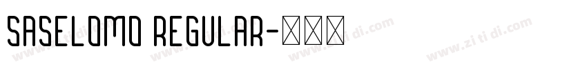 SASELOMO Regular字体转换